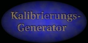 Kalibrierungs-Generator